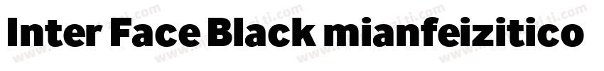 Inter Face Black mianfeiziticom字体转换